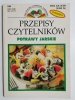 PRZEPISY CZYTELNIKÓW. POTRAWY JARSKIE. 82 PRZEPISY 1996